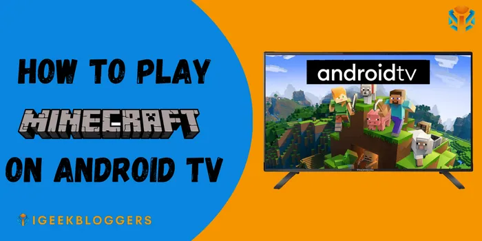 How To Play Minecraft On Android TV
