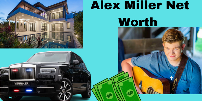Alex Miller Net Worth