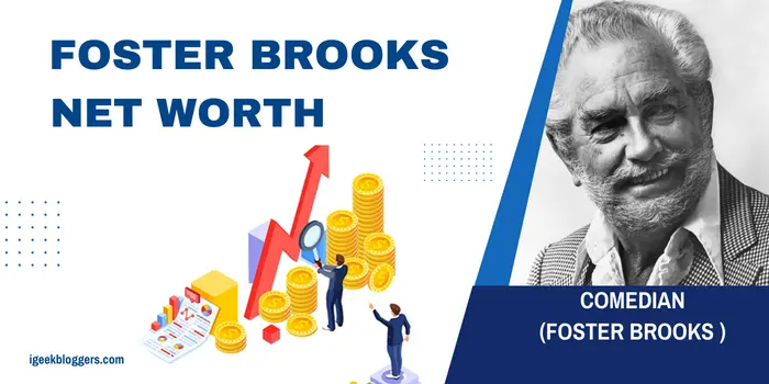 Foster Brooks Net Worth