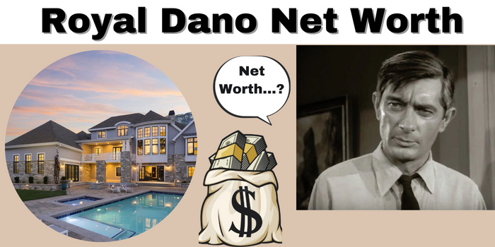 Royal Dano Net Worth